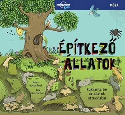 Építkező állatok - Kukkants be az állatok otthonába!