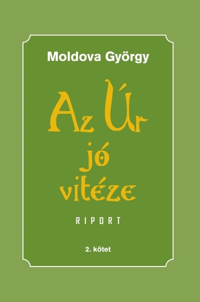 Az Úr jó vitéze - 2. kötet