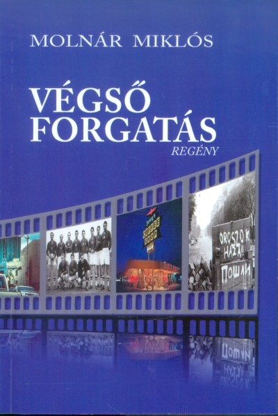 VÉGSŐ FORGATÁS