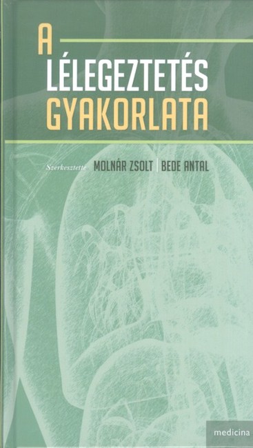 A lélegeztetés gyakorlata