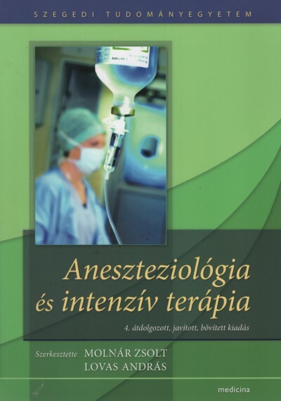 Aneszteziológia és intenzív terápia (4. kiadás)