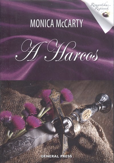 A harcos /Romantikus regények