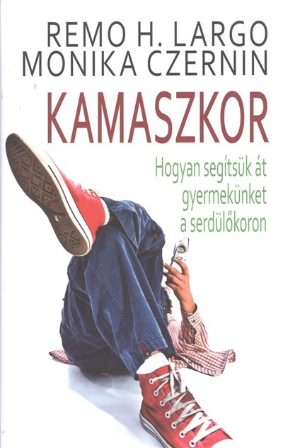 Kamaszkor /Hogyan segítsük át gyermekünket a serdülőkoron