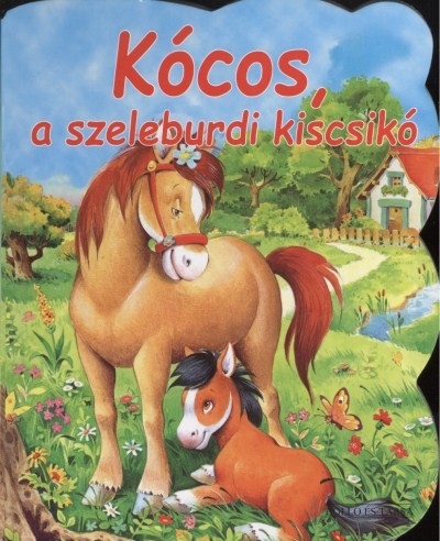 Kócos, a szeleburdi kiscsikó