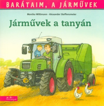 Járművek a tanyán - Barátaim, a járművek 3.