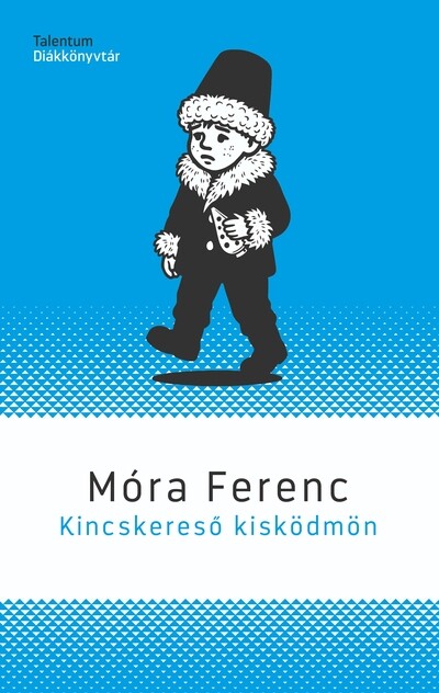 Kincskereső kisködmön - Talentum diákkönyvtár (új kiadás)