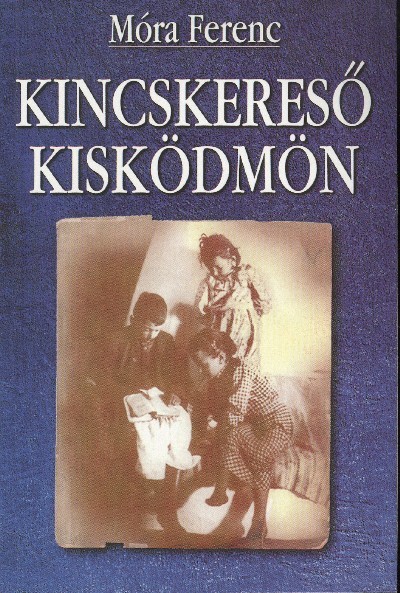 KINCSKERESŐ KISKÖDMÖN