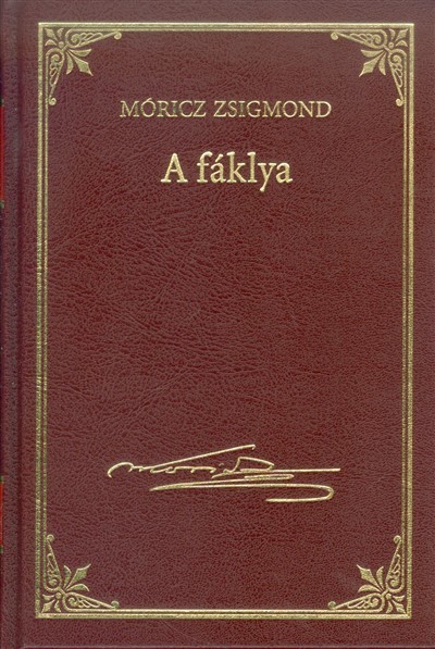 A FÁKLYA /MÓRICZ ZSIGMOND 9.