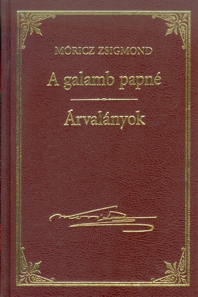 A GALAMB PAPNÉ - ÁRVALÁNYOK /MÓRICZ ZSIGMOND 8.