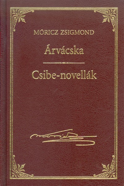 ÁRVÁCSKA - CSIBE-NOVELLÁK /MÓRICZ ZSIGMOND 17.