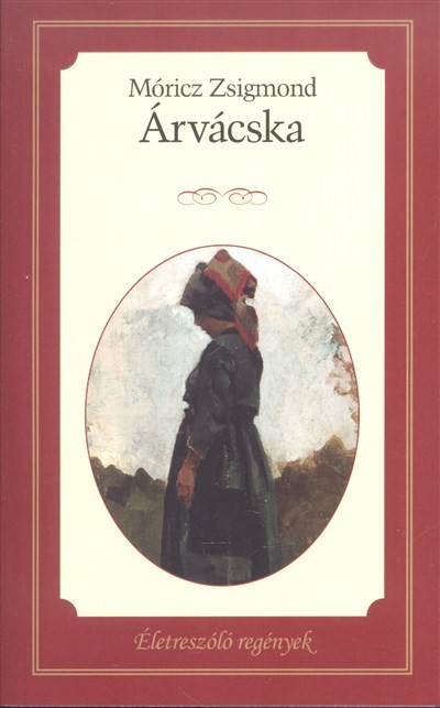 Árvácska /Éltreszóló regények 25.