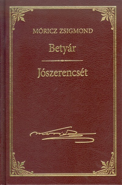 BETYÁR - JÓSZERENCSÉT /MÓRICZ ZSIGMOND 23.