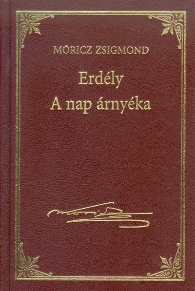 ERDÉLY - A NAP ÁRNYÉKA /MÓRICZ ZSIGMOND 12.