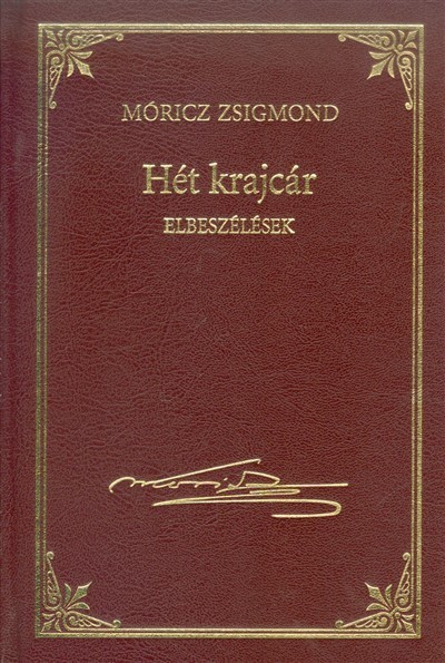 HÉT KRAJCÁR (ELBESZÉLÉSEK) /MÓRICZ ZSIGMOND 7.