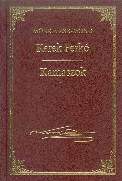 KEREK FERKÓ - KAMASZOK /MÓRICZ ZSIGMOND 4.