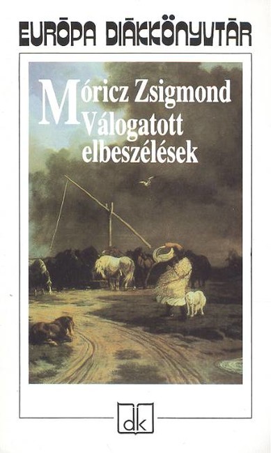 Móricz Zsigmond /Válogatott elbeszélések