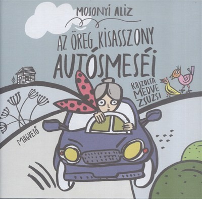 Az öreg kisasszony autósmeséi