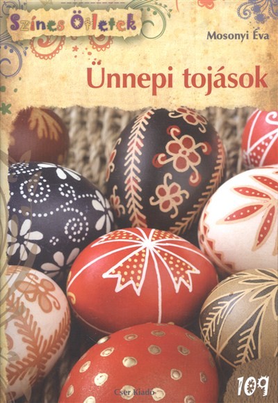 ÜNNEPI TOJÁSOK §H /SZÍNES ÖTLETEK 109.