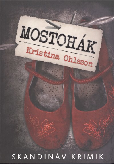 MOSTOHÁK /SKANDINÁV KRIMIK