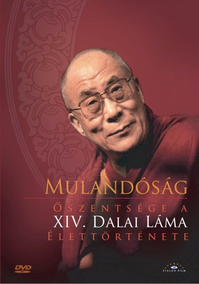 MULANDÓSÁG - ŐSZENTSÉGE XIV. DALAI LÁMA ÉLETTÖRTÉNETE