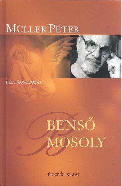 BENSŐ MOSOLY /ÉLETMŰSOROZAT