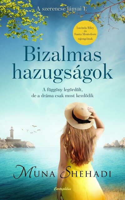 Bizalmas hazugságok - A szerencse lányai 1.