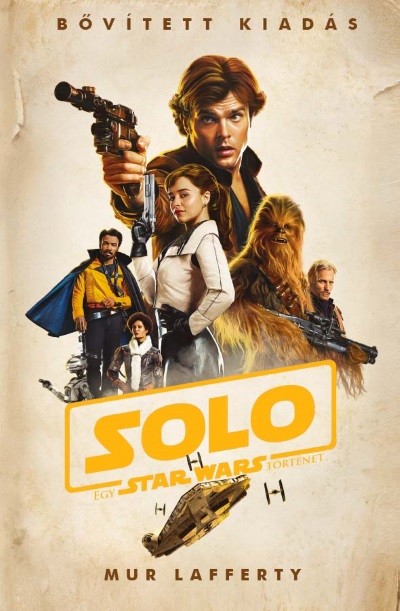 Star Wars: Solo - Egy Star Wars történet (kemény)
