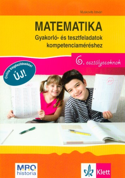 Matematika - Gyakorló- és tesztfeladatok kompetenciaméréshez 6. osztályosoknak