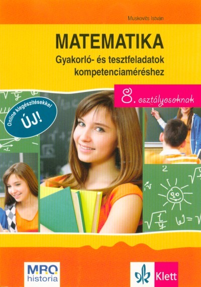 Matematika - Gyakorló- és tesztfeladatok kompetenciaméréshez 8. osztályosoknak