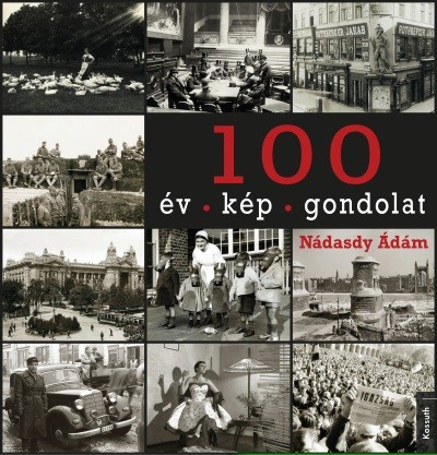 100 év - 100 kép - 100 gondolat