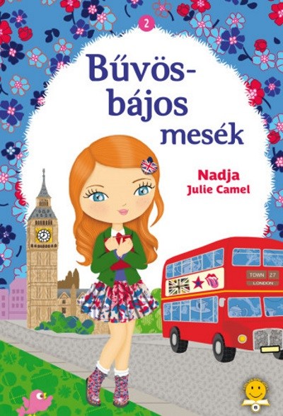 Bűvös-bájos mesék 2. - Eliza titkos notesze, San és az ezüstgyűrű,  Paola és a kristályszív