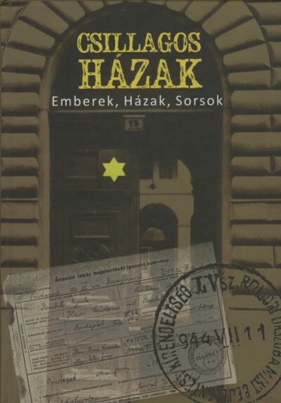 Csillagos házak - Emberek, Házak, Sorsok