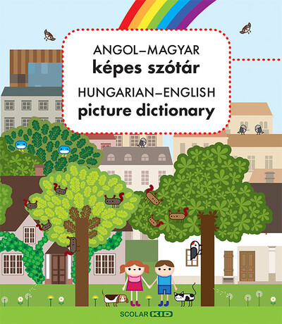Angol–magyar képes szótár / Hungarian-English Picture Dictionary