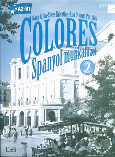 Colores 2. spanyol munkafüzet CD-melléklettel