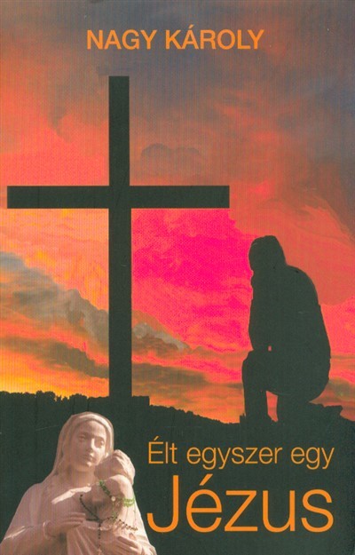 Élt egyszer egy Jézus