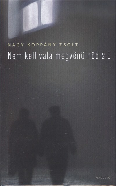 NEM KELL VALA MEGVÉNÜLNÖD 2.0
