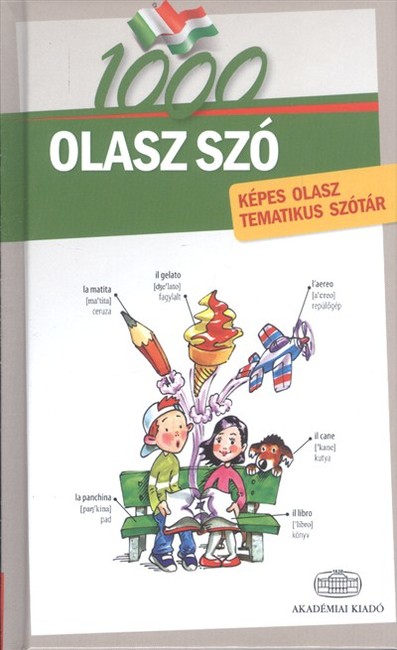 1000 olasz szó /Képes olasz tematikus szótár