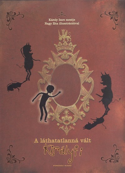 A LÁTHATATLANNÁ VÁLT KIRÁLYFI