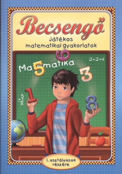 Becsengő - Játékos matematikai gyakorlatok /1. osztályosok részére