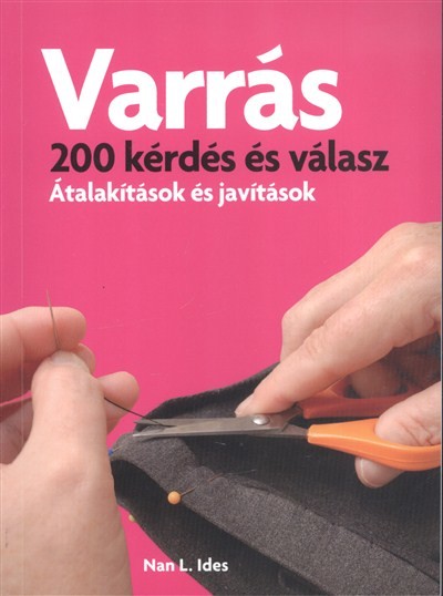 VARRÁS /200 KÉRDÉS ÉS VÁLASZ - ÁTALAKÍTÁSOK ÉS JAVÍTÁSOK