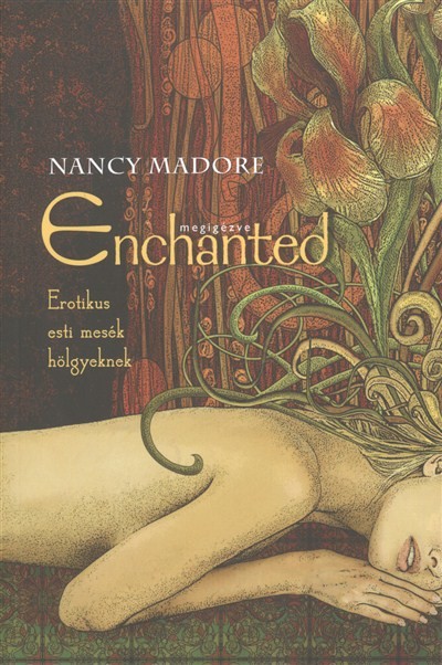 Enchanted - Megigézve /Erotikus esti mesék hölgyeknek