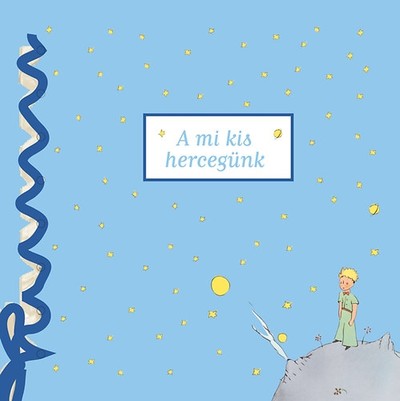 A mi kis hercegünk /Babanapló