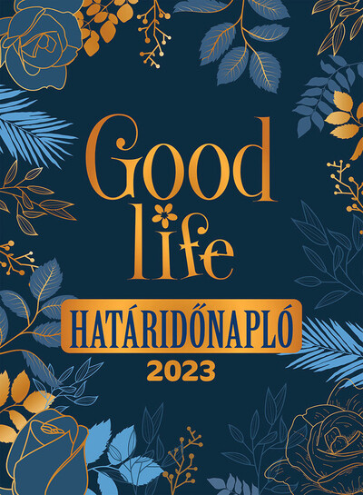 Good Life Határidőnapló 2023