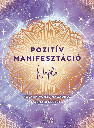 Pozitív manifesztáció - Napló