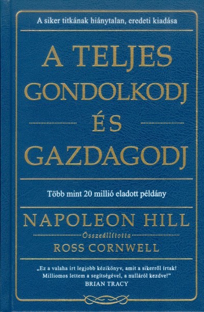 A teljes gondolkodj és gazdagodj