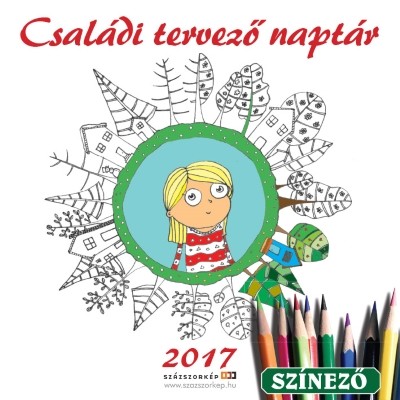 CSALÁDI TERVEZŐ NAPTÁR 2017. /SZÍNEZŐVEL