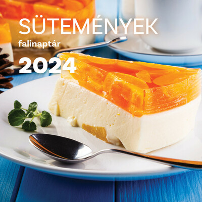 Sütemények falinaptár 2024