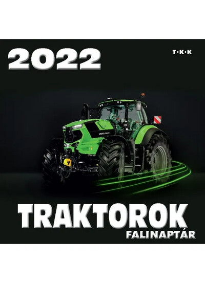 Traktorok Falinaptár 2022