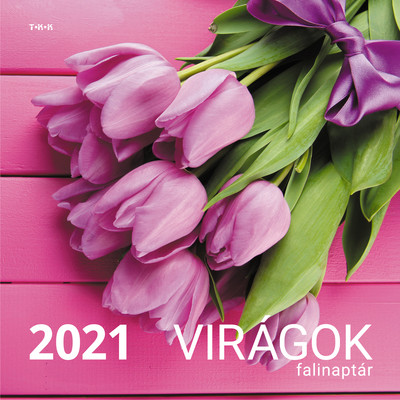 Virágok falinaptár 2021