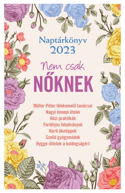 Naptárkönyv 2023 - Nem csak NŐKNEK